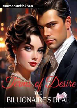 TERMS OF DESIRE : THE BILLIONAIRE'S DEAL