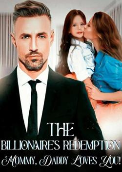 The Billionaire Redemption; Mommy Daddy Loves us