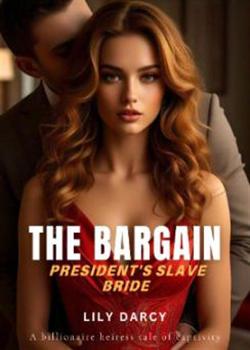 The Bargain: President's Slave Bride