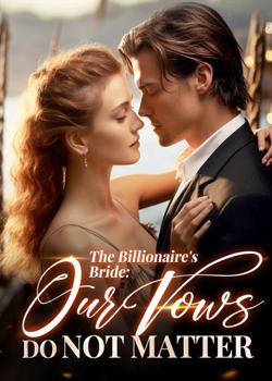 The Billionaire's Bride: Our Vows Do Not Matter