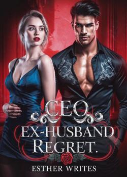 CEO EX-HUSBAND REGRET