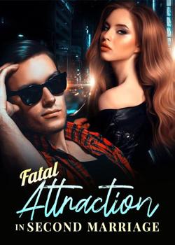 Fatal Attraction In Second Marriage