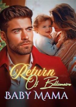 Return Of Billionaire Baby Mama