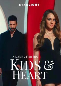 A Nanny for His Kids and Heart.