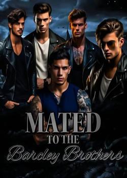 Mated To The Barclay Brothers