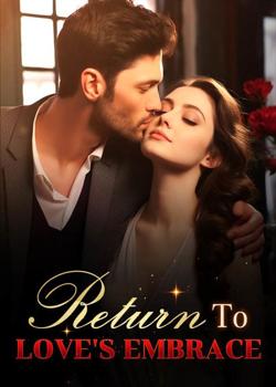 Return To Love's Embrace