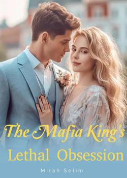 The Mafia King's Lethal Obsession