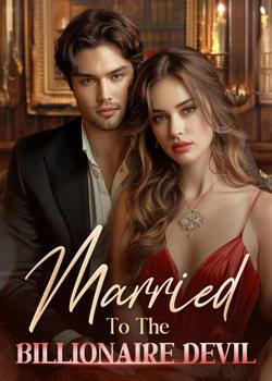 MARRIED TO THE BILLIONAIRE DEVIL