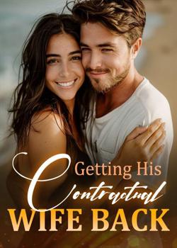 Getting His Contractual Wife Back