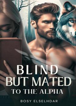 Blind but mated to the Alpha