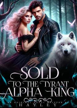 Sold To the Tyrant Alpha King