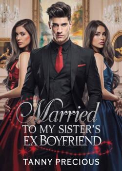 Married To My Sister's Ex-Boyfriend
