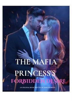 The Mafia Princess's Forbidden Desire