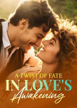 A Twist of Fate In Love's Awakening
