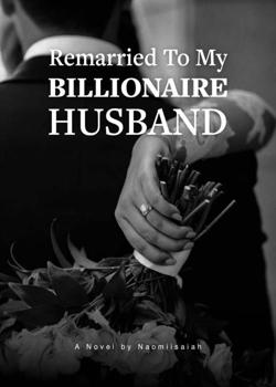 Remarried To My billionaire husband