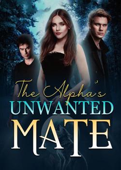 The Alpha's Unwanted Mate