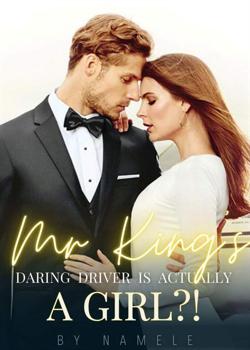 Mr King's daring driver is actually a girl?!