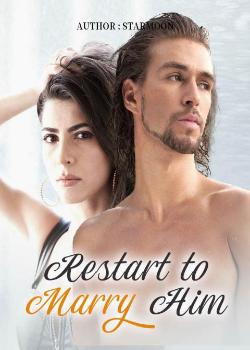 Restart to Marry Him