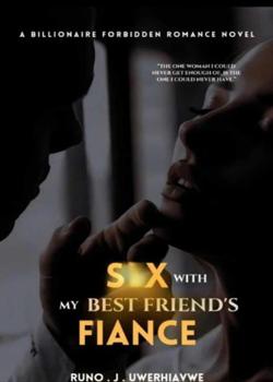 S*X WITH MY BEST FRIEND'S FIANCÉ