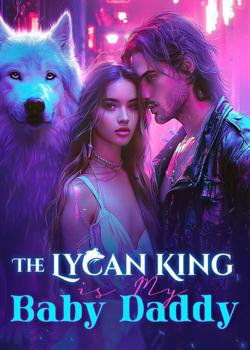 The Lycan King Is My Baby Daddy