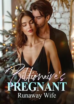 Billionaire's Pregnant Runaway Wife