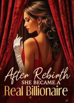 After Rebirth, She Became a Real Billionaire