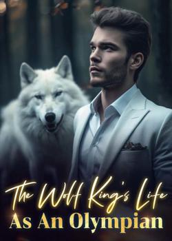 The Wolf King's Life As An Olympian