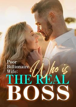 Poor Billionaire Wife: Who Is The Real Boss