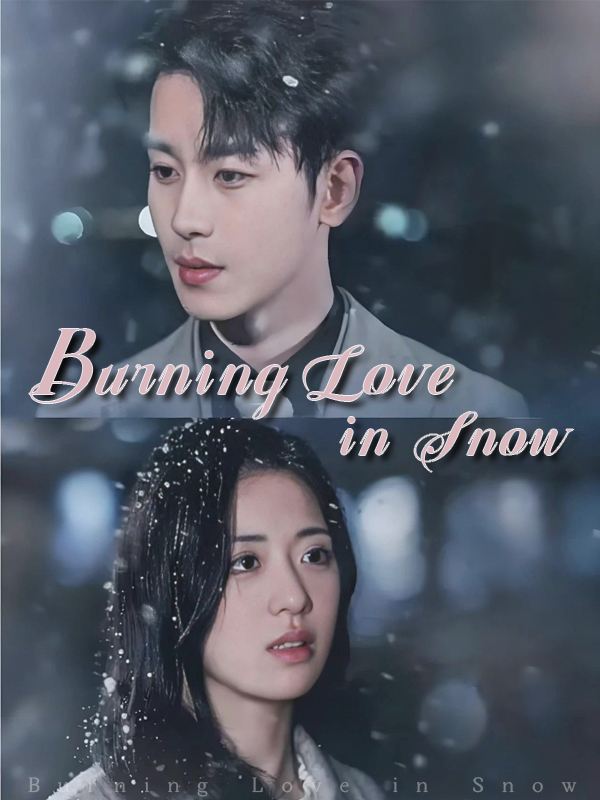 Burning Love in Snow