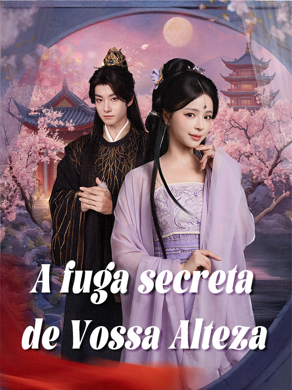 A fuga secreta de Vossa Alteza