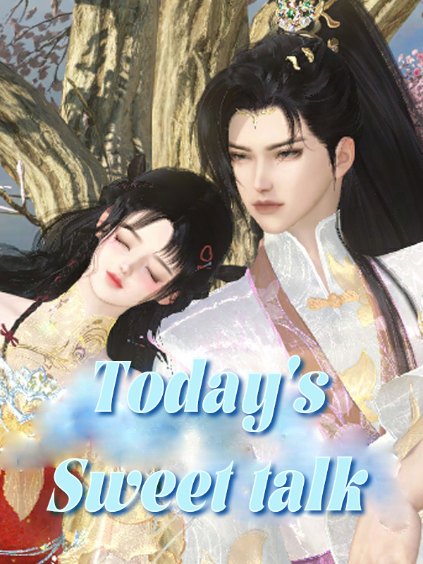 Today's Sweet talk