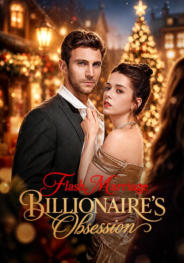 Flash Marriage Billionaire's Obession
