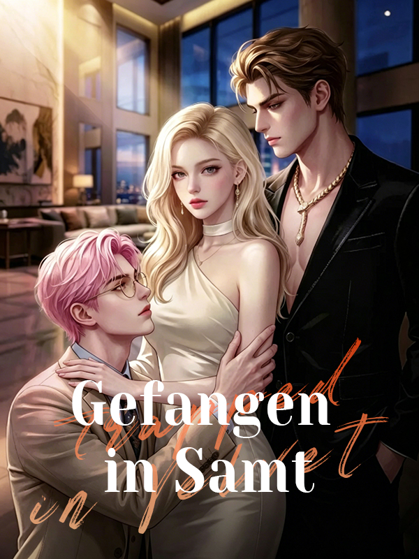 Gefangen in Samt