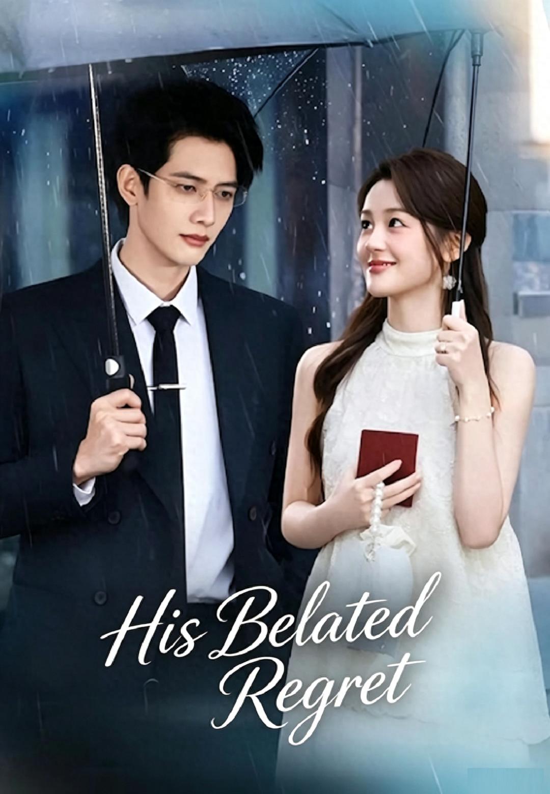 His Belated Regret