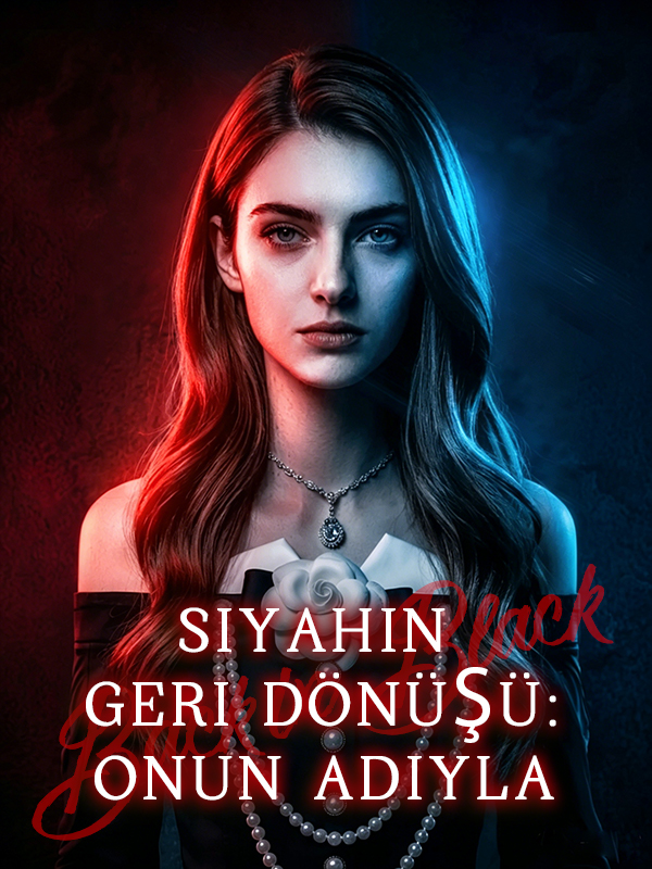 Siyahın Geri Dönüşü: Onun Adıyla