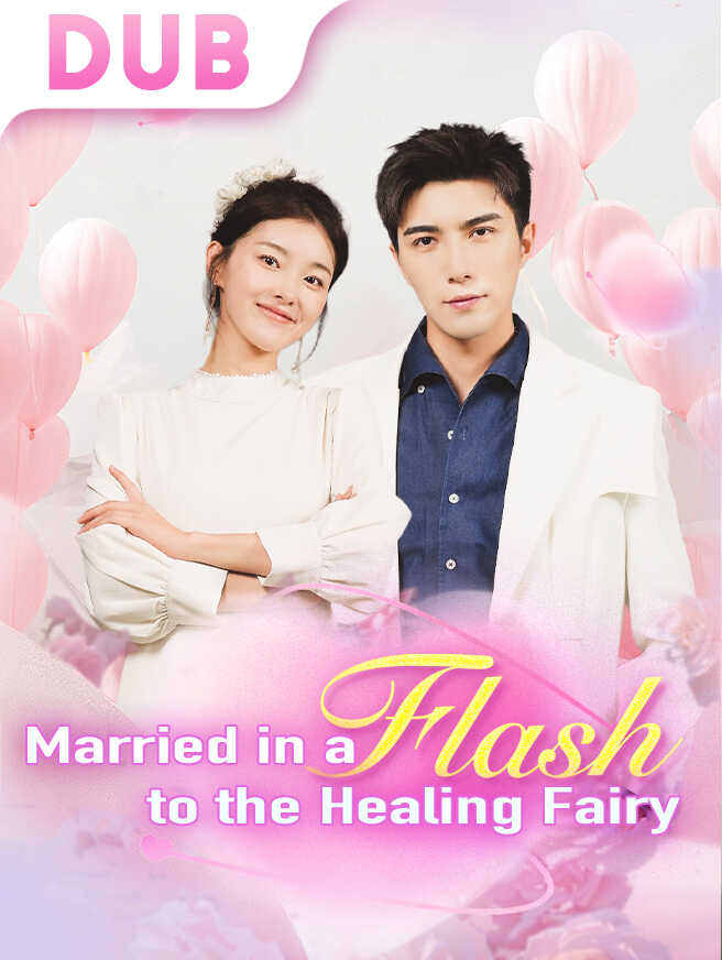 Married in a Flash to the Healing Fairy