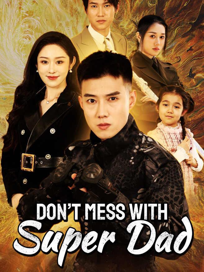 Don't Mess with Super Dad