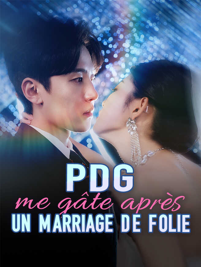 PDG me gâte après un marriage de folie