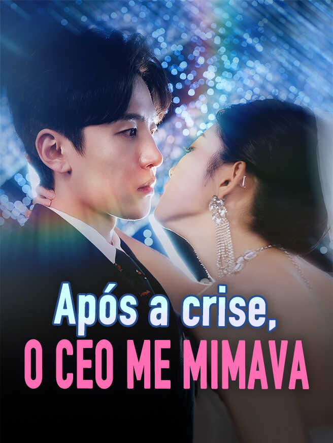 Após a crise, o CEO me mimava