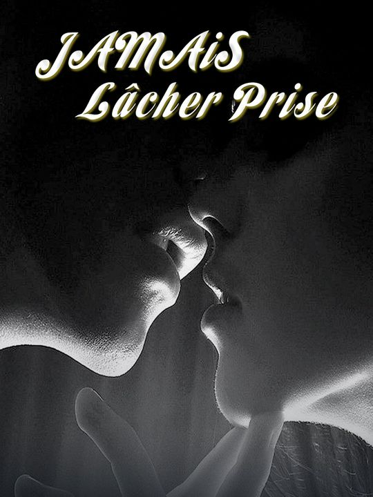 Jamais Lâcher Prise