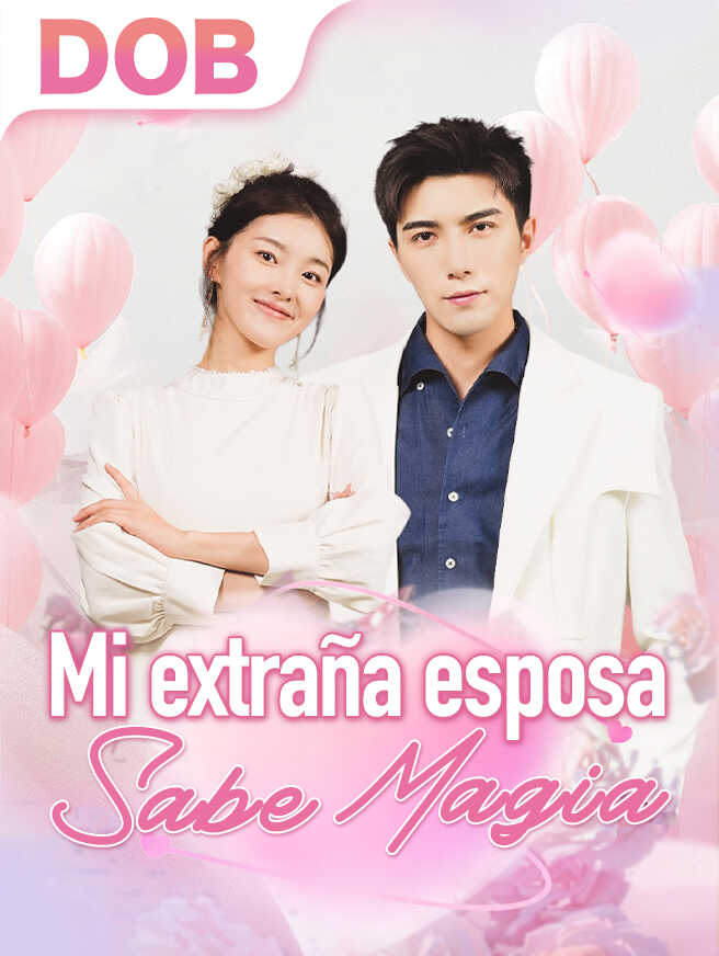 Mi extraña esposa sabe magia