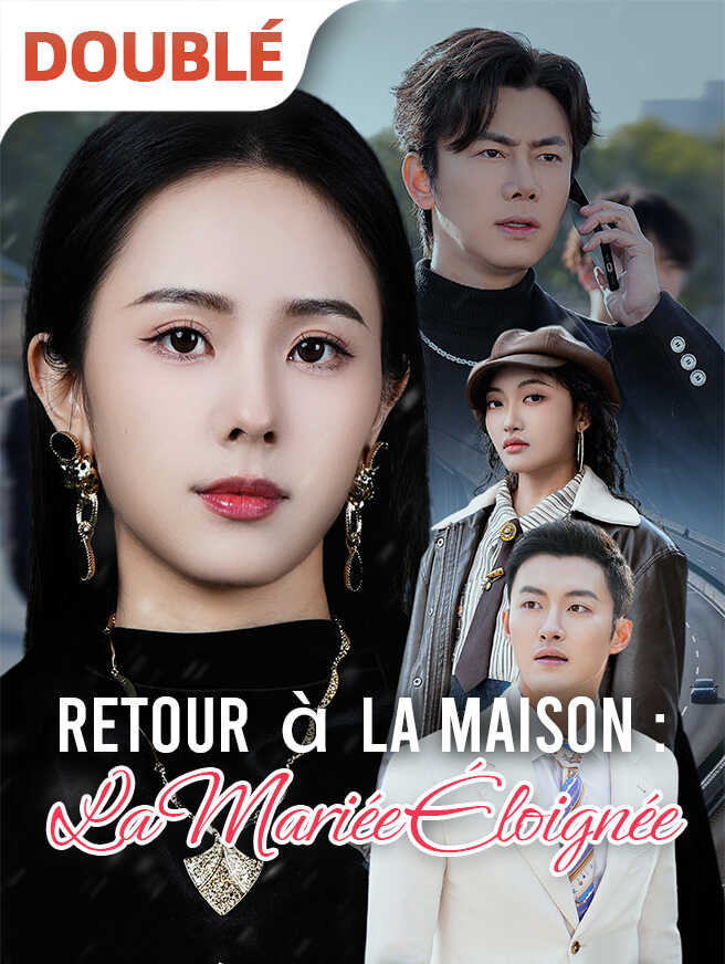 Retour à la Maison : La Mariée Éloignée