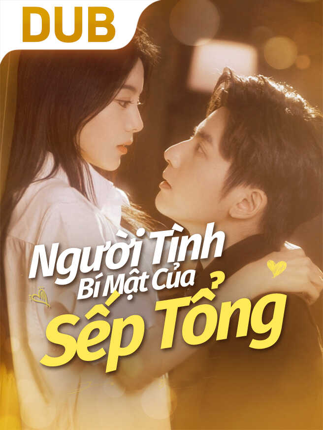 Người Tình Bí Mật Của Sếp Tổng