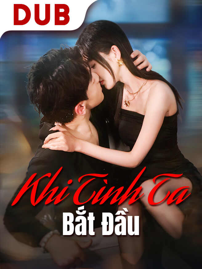 Khi Tình Ta Bắt Đầu