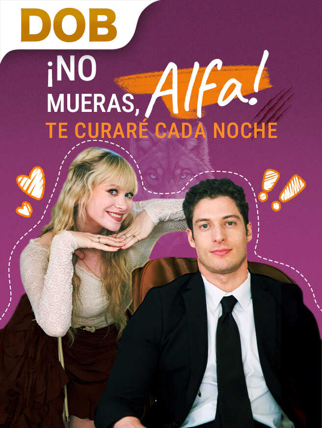¡No Mueras, Alfa! Te Curaré Cada Noche