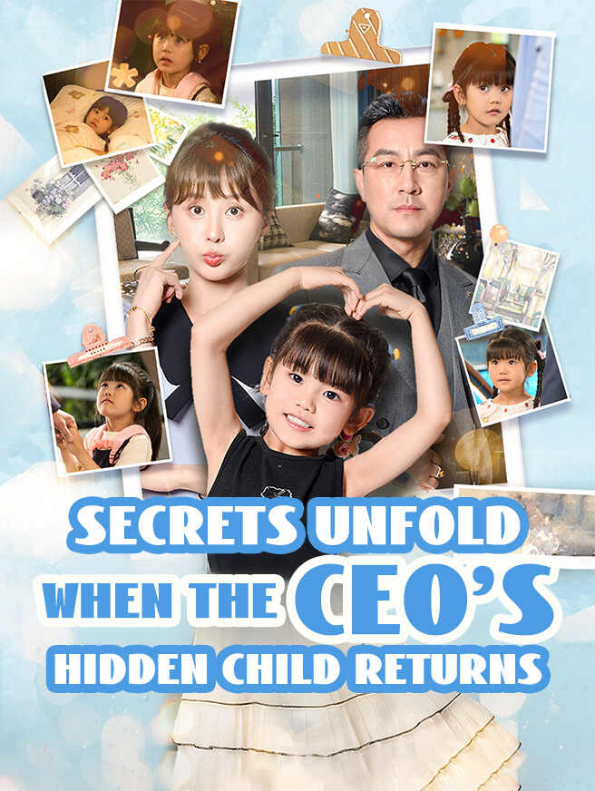 Secrets Unfold When the CEO's Hidden Child Returns