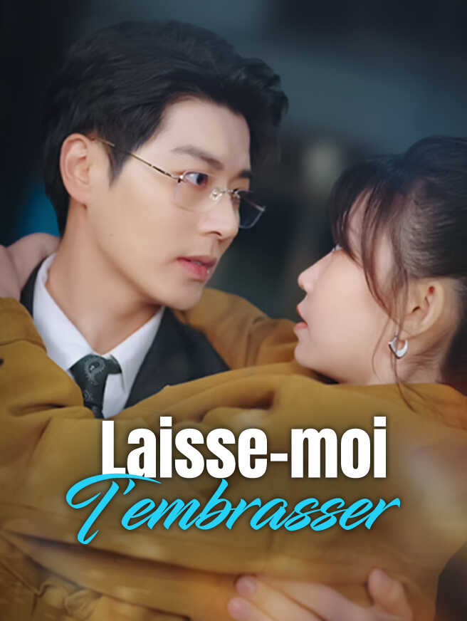 Laisse-moi t'embrasser