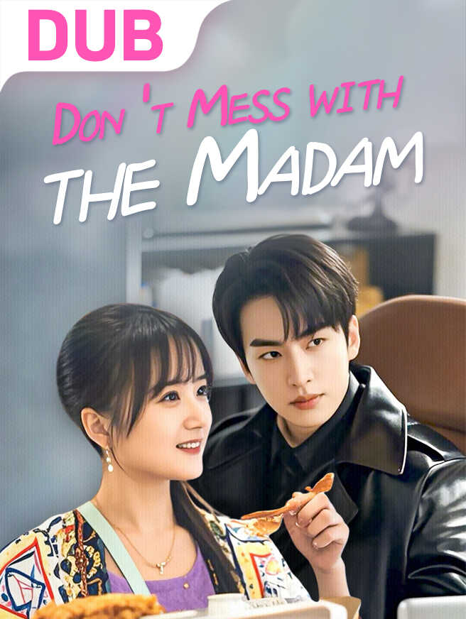 Don't Mess with the Madam
