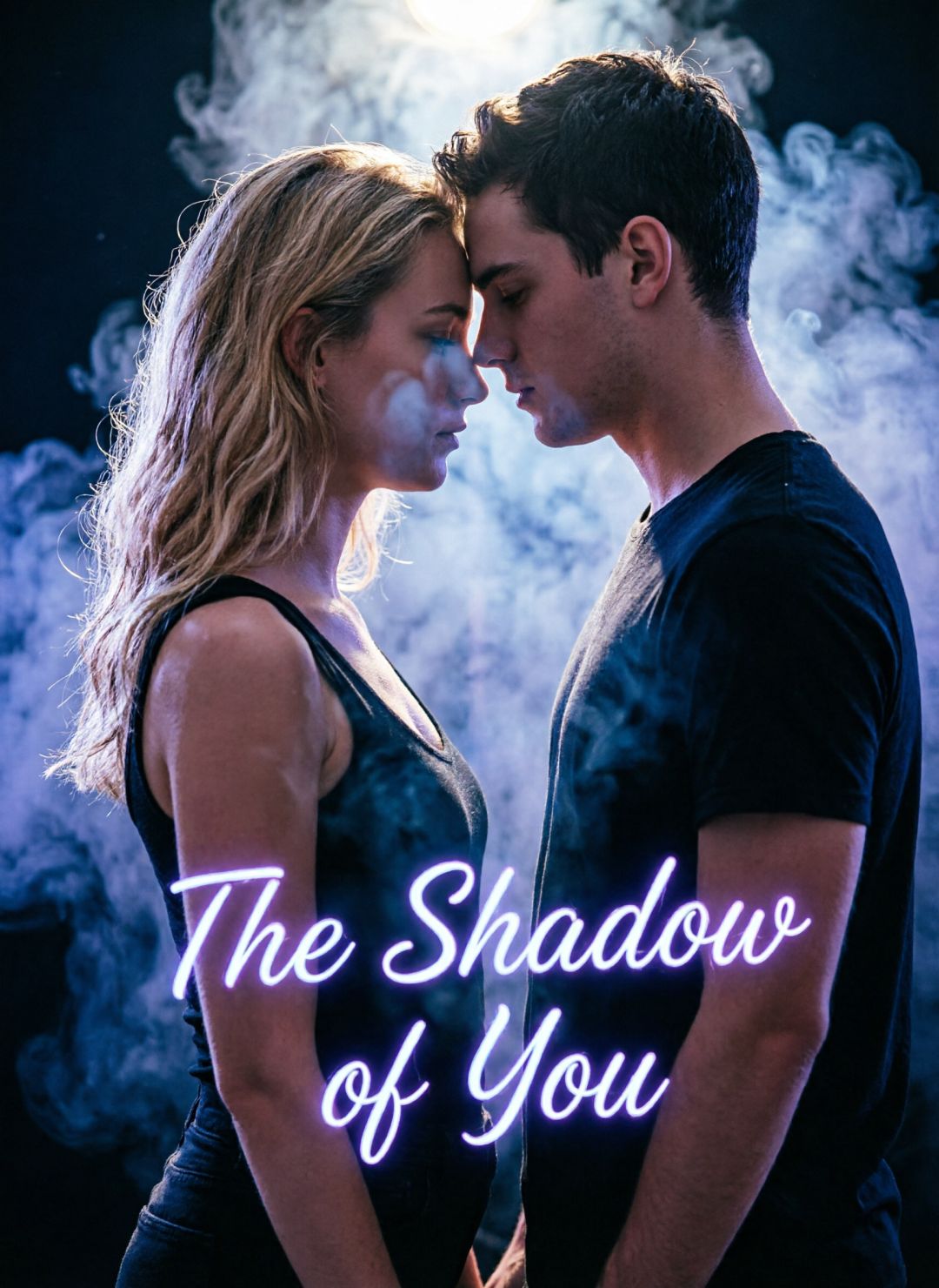 The Shadow of You