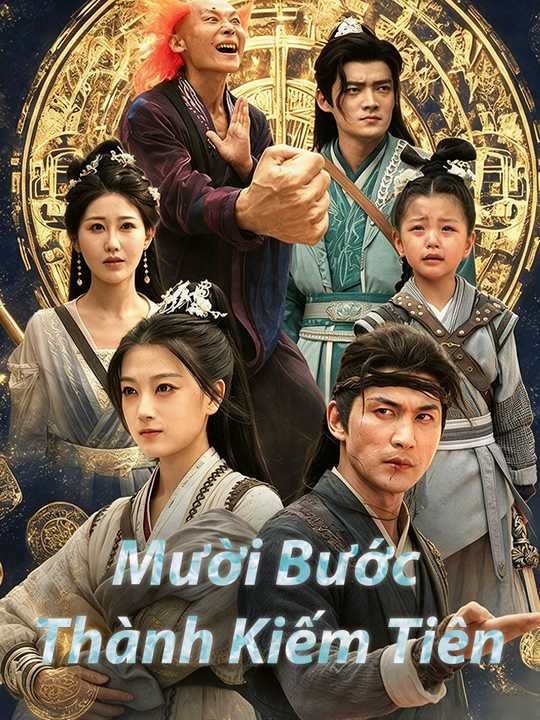 Mười Bước Thành Kiếm Tiên
